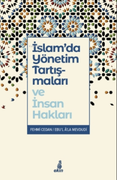 İslam'da Yönetim Tartışmaları ve İnsan Hakları - Fehmi Cedan | Yeni ve