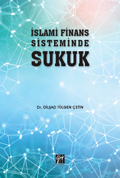 İslami Finans Sisteminde Sukuk - Dilşad Tülgen Çetin | Yeni ve İkinci 