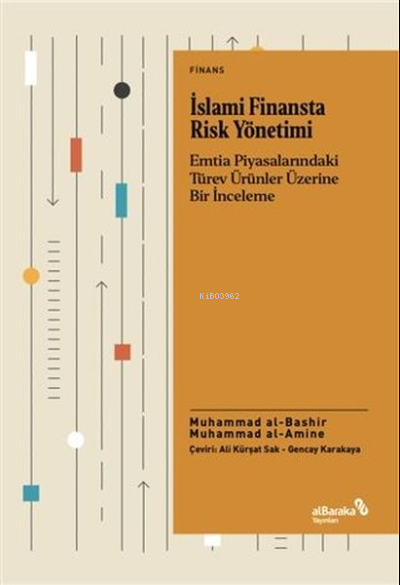 İslami Finansta Risk Yönetimi - Muhammad Al Amine | Yeni ve İkinci El 