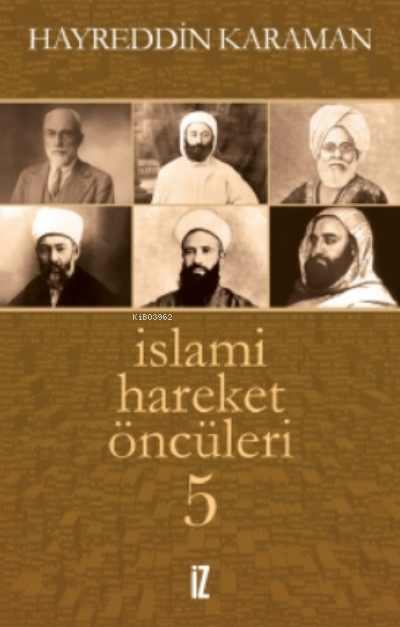 İslami Hareket Öncüleri 5 - Hayreddin Karaman | Yeni ve İkinci El Ucuz