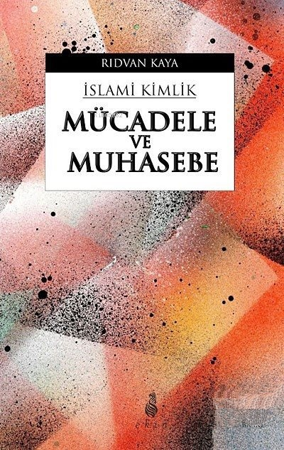 İslami Kimlik - Mücadele ve Muhasebe - Rıdvan Kaya | Yeni ve İkinci El