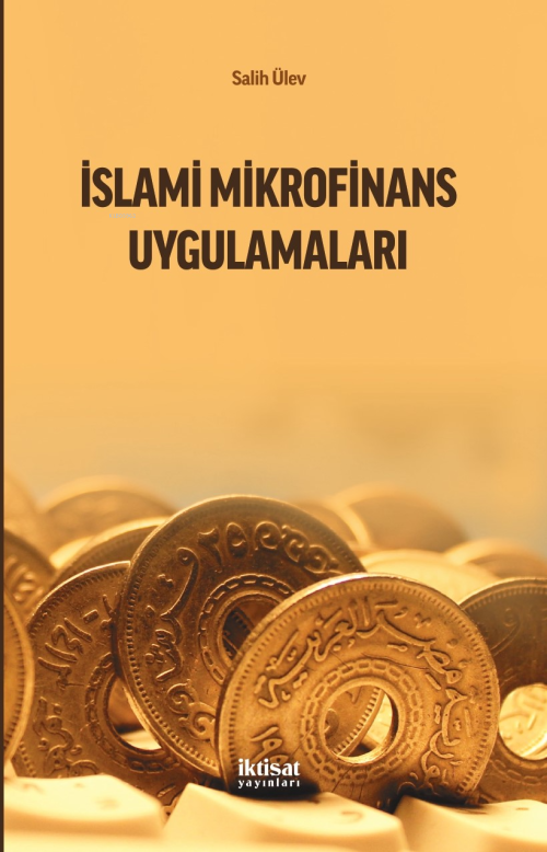 İslami Mikrofinans Uygulamaları - Salih Ülev | Yeni ve İkinci El Ucuz 