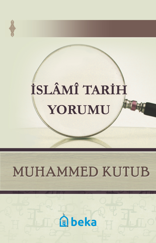 İslami Traih Yorumu - Muhammed Kutub | Yeni ve İkinci El Ucuz Kitabın 