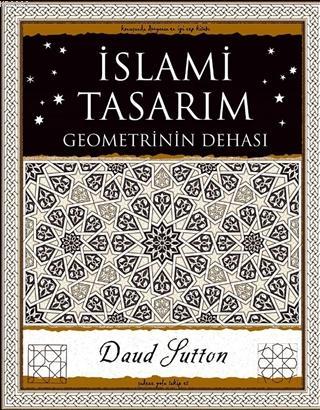 İslami Tasarım - Geometrinin Dehası - Daud Sutton | Yeni ve İkinci El 