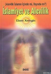 İslamiyet ve Alevilik - Ethem Xemgin | Yeni ve İkinci El Ucuz Kitabın 