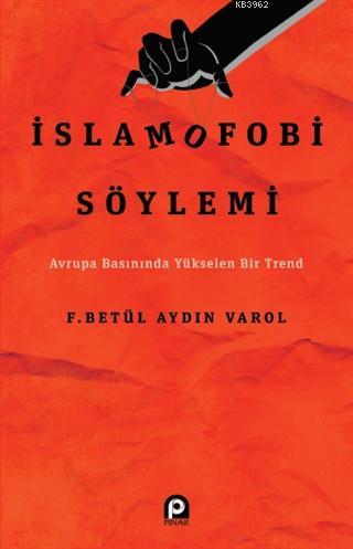 İslamofobi Söylemi - F. Betül Aydın Varol | Yeni ve İkinci El Ucuz Kit