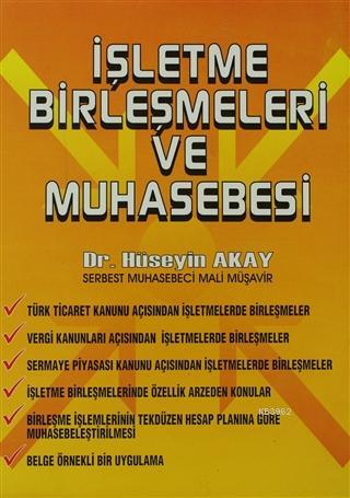 İşletme Birleşmeleri ve Muhasebesi - Hüseyin Akay | Yeni ve İkinci El 