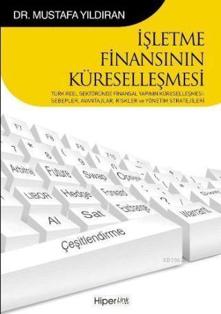 İşletme Finansının Küreselleşmesi - Mustafa Yıldıran | Yeni ve İkinci 