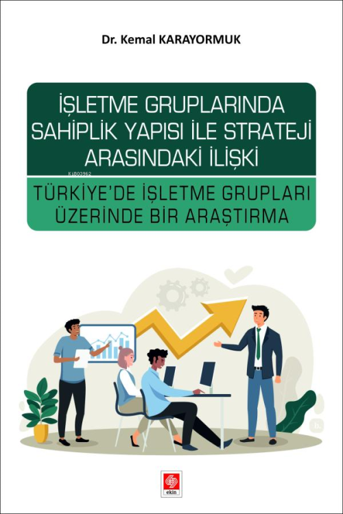 İşletme Gruplarında Sahiplik Yapısı ile Strateji Arasındaki İlişki;Tür