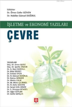 İşletme ve Ekonomi Yazıları Çevre - Ömer Zafer Güven | Yeni ve İkinci 