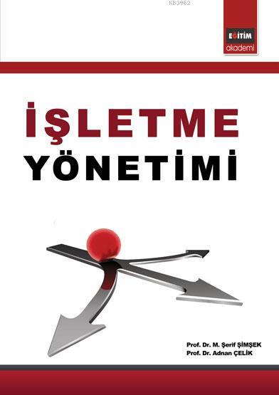 İşletme Yönetimi - Adnan Çelik | Yeni ve İkinci El Ucuz Kitabın Adresi