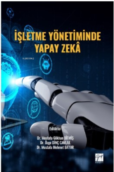 İşletme Yönetiminde Yapay Zekâ - Mustafa Gökhan Bitmiş | Yeni ve İkinc