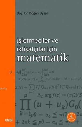 İşletmeciler ve İktisatçılar İçin Matematik - Doğan Uysal | Yeni ve İk