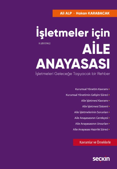 İşletmeler için Aile Anayasası;İşletmeleri Geleceğe Taşıyacak bir Rehb