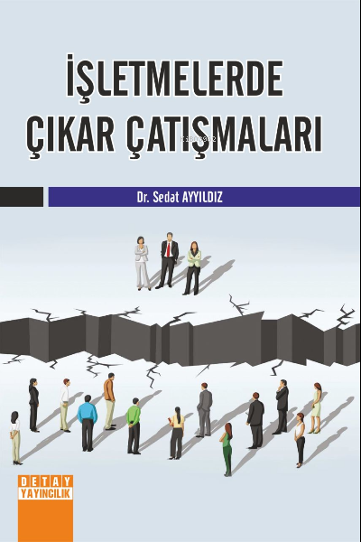 İşletmelerde Çıkar Çatışmaları - Sedat Ayyıldız | Yeni ve İkinci El Uc