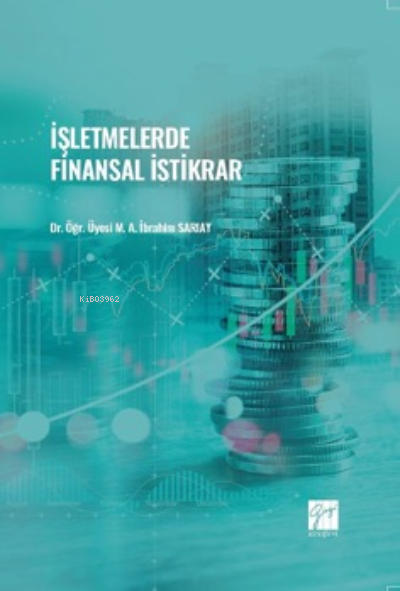 İşletmelerde Finansal İstikrar - M. A. İbrahim Sarıay | Yeni ve İkinci