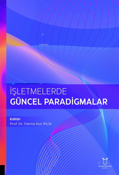 İşletmelerde Güncel Paradigmalar - Fatma Nur İplik | Yeni ve İkinci El