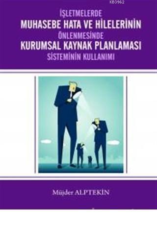 İşletmelerde Muhasebe Hata ve Hilelerinin Önlenmesi Kurumsal Kaynak Pl