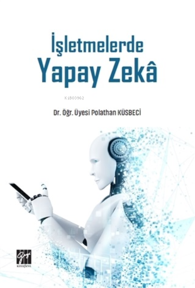 İşletmelerde Yapay Zeka - Polathan Küsbeci | Yeni ve İkinci El Ucuz Ki