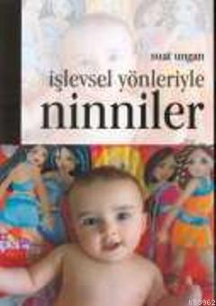 İşlevsel Yönleriyle Ninniler - Suat Ungan | Yeni ve İkinci El Ucuz Kit