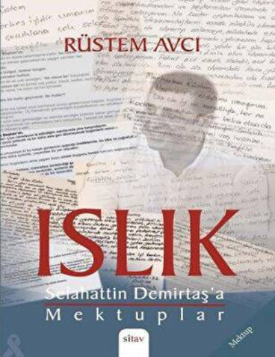 Islık - Selahattin Demirtaş'a Mektuplar - Rüstem Avcı | Yeni ve İkinci