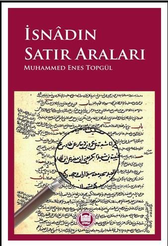 Isnadin Satır Araları - Muhammed Enes Topgül | Yeni ve İkinci El Ucuz 