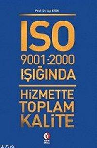 Iso 9001:2000 Nin Işığında - Alp Esin | Yeni ve İkinci El Ucuz Kitabın