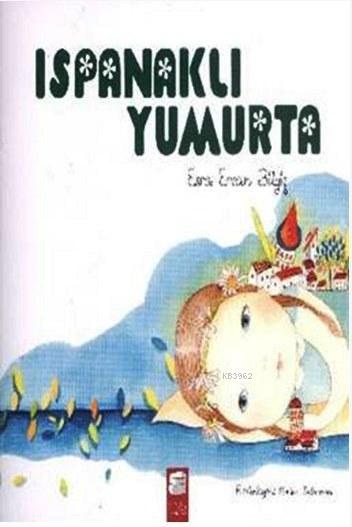 Ispanaklı Yumurta - Esra Ercan Bilgiç | Yeni ve İkinci El Ucuz Kitabın