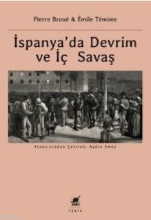 İspanya'da Devrim ve İç Savaş - Pierre Broue | Yeni ve İkinci El Ucuz 