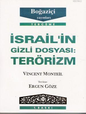 İsrail'in Gizli Dosyası Terörizm - Vincent Monteil | Yeni ve İkinci El