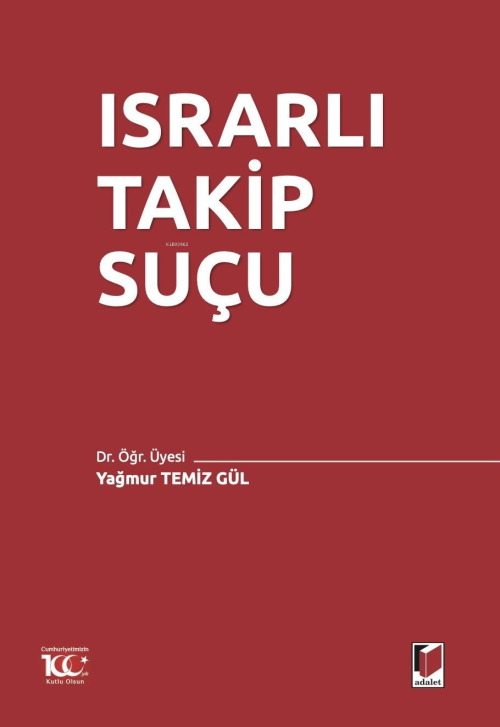 Israrlı Takip Suçu - Yağmur Temiz Gül | Yeni ve İkinci El Ucuz Kitabın