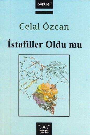 İstafiller Oldu mu - Celal Özcan | Yeni ve İkinci El Ucuz Kitabın Adre