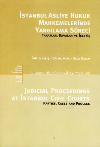 İstanbul Asliye Hukuk Mahkemelerinde Yargılama Süreci - Galma Jahic | 