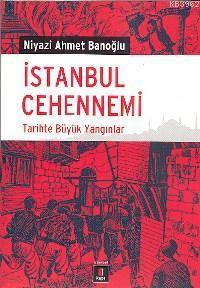 İstanbul Cehennemi - Niyazi Ahmet Banoğlu | Yeni ve İkinci El Ucuz Kit