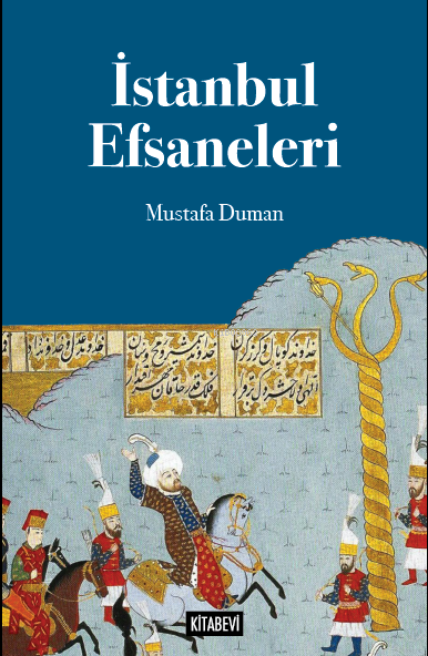 İstanbul Efsaneleri - Mustafa Duman | Yeni ve İkinci El Ucuz Kitabın A