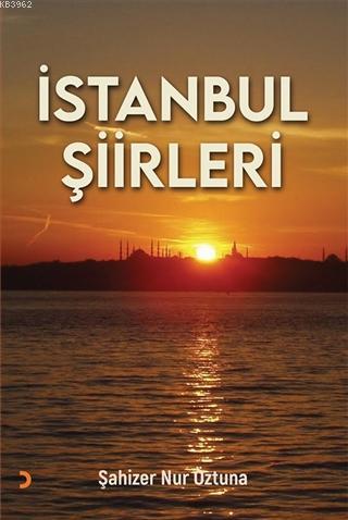 İstanbul Şiirleri - Şahizer Nur Öztuna | Yeni ve İkinci El Ucuz Kitabı