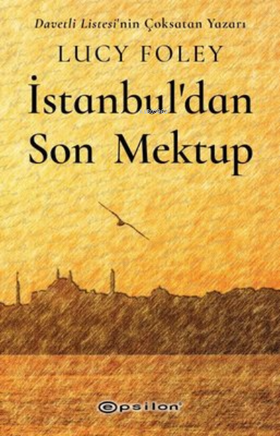 İstanbul'dan Son Mektup - Lucy Foley | Yeni ve İkinci El Ucuz Kitabın 