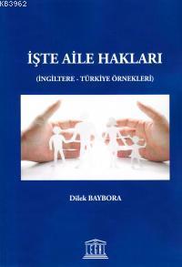 İşte Aile Hakları - Dilek Baybora | Yeni ve İkinci El Ucuz Kitabın Adr