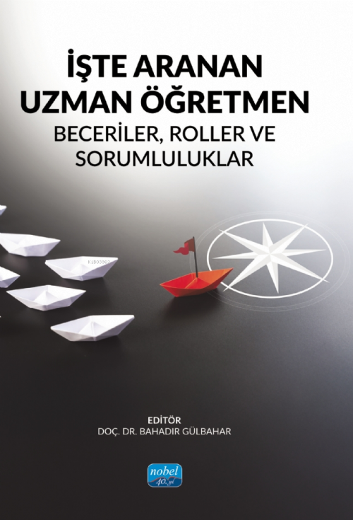 İşte Aranan Uzman Öğretmen ;Beceriler, Roller ve Sorumluluklar - Bahad