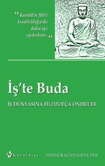 İş'te Buda - Werner Schwanfelder- | Yeni ve İkinci El Ucuz Kitabın Adr