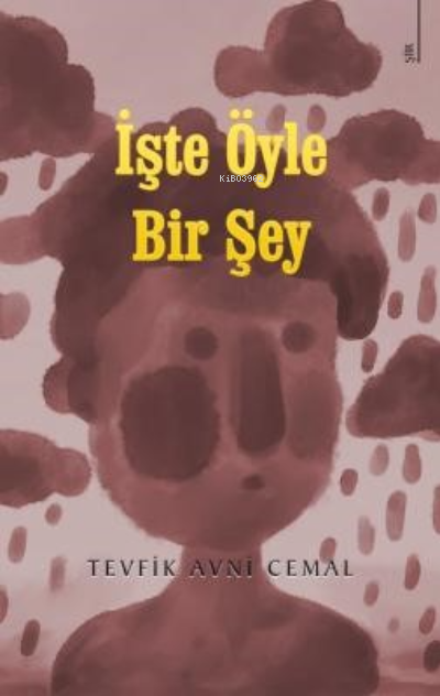 İşte Öyle Bir Şey - Tevfik Avni Cemal | Yeni ve İkinci El Ucuz Kitabın