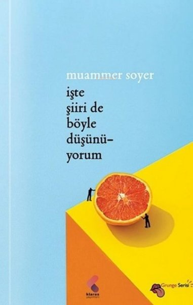 İşte Şiiri De Böyle Düşünüyorum - Muammer Soyer | Yeni ve İkinci El Uc