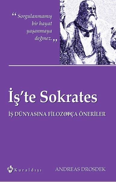 İş'te Sokrates - Andreas Drosdek | Yeni ve İkinci El Ucuz Kitabın Adre