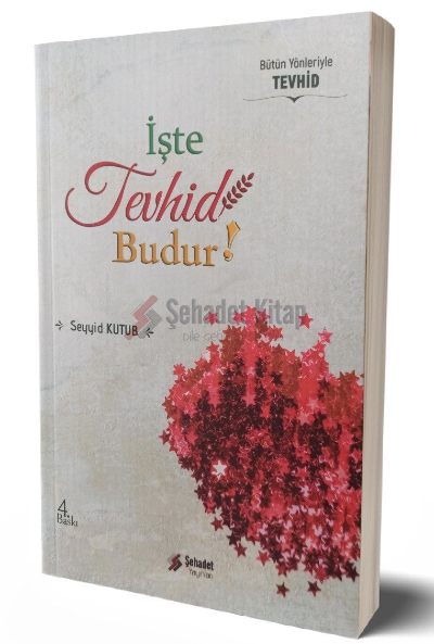 İşte Tevhid Budur ! - Seyyid Kutub | Yeni ve İkinci El Ucuz Kitabın Ad