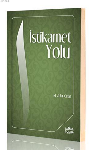 İstikamet Yolu - M. Zakir Çetin | Yeni ve İkinci El Ucuz Kitabın Adres