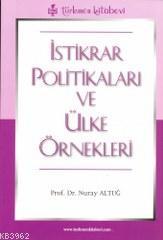 İstikrar Politikaları ve Ülke Örnekleri - Nuray Altuğ | Yeni ve İkinci