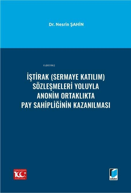 İştirak (Sermaye Katılım) Sözleşmeleri Yoluyla Anonim Ortaklıkta Pay S