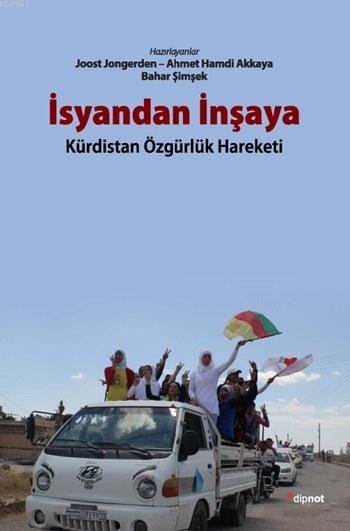 İsyandan İnşaya - Joost Jongerden | Yeni ve İkinci El Ucuz Kitabın Adr