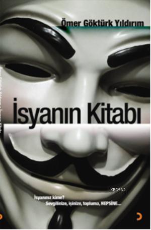 İsyanın Kitabı - Ömer Göktürk Yıldırım | Yeni ve İkinci El Ucuz Kitabı