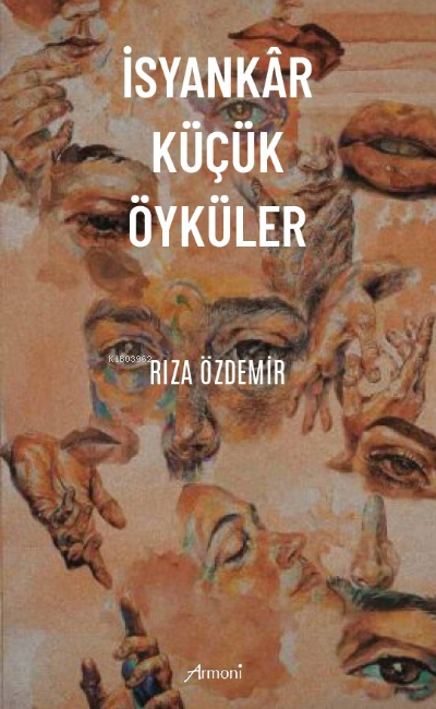 İsyankar Küçük Öyküler - Rıza Özdemir | Yeni ve İkinci El Ucuz Kitabın